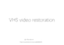 vhs video restoration and enhancement